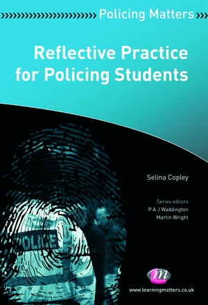 Reflective Practice for Policing Students