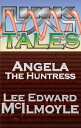 Angela The Huntress: a Tale of Euroboros【電