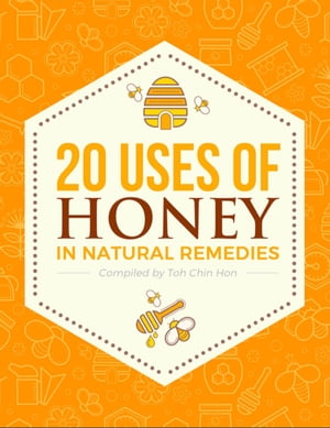 20 Uses for Honey in Natural Remedies