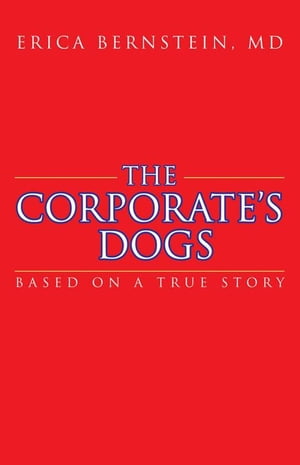 The Corporate’S Dogs