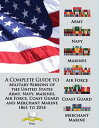 A Complete Guide to Military Ribbons of the United States Army, Navy, Marines, Air Force, Coast Guard and Merchant Marine 1861 to 2014【電子書籍】 Medals of America