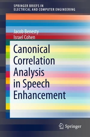 Canonical Correlation Analysis in Speech Enhancement