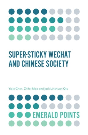 Super-sticky WeChat and Chinese Society