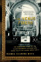 The Venus Fixers The Remarkable Story of the Allied Monuments Officers Who Saved...