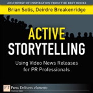 ŷKoboŻҽҥȥ㤨Active Storytelling Using Video News Releases for PR ProfessionalsŻҽҡ[ Brian Solis ]פβǤʤ292ߤˤʤޤ