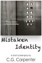 ŷKoboŻҽҥȥ㤨Mistaken IdentityŻҽҡ[ CG Carpenter ]פβǤʤ131ߤˤʤޤ