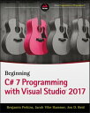 Beginning C 7 Programming with Visual Studio 2017【電子書籍】 Benjamin Perkins