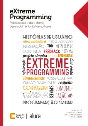 eXtreme Programming Pr?ticas para o dia a dia no