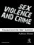 Sex, Violence and Crime