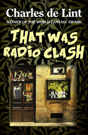 That Was Radio Clash【電子書籍】[ Charles 