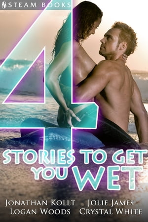 4 Stories to Get You Wet