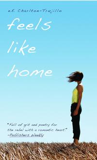 Feels Like Home【電子書籍】[ e.E. Charlton-Trujillo ]