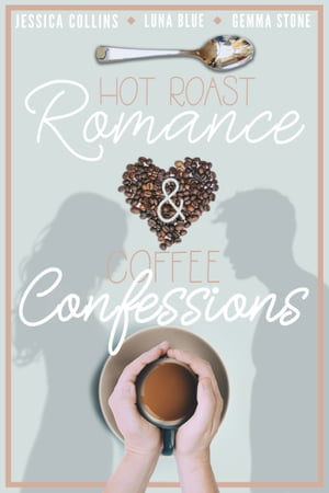 Hot Roast Romance & Coffee Confessions: A Cafe-Themed Romance Bundle