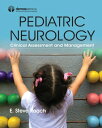Pediatric Neurology Clinical Assessment and Management【電子書籍】