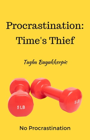 Procrastination: Time's Thief