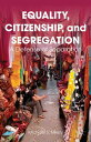 Equality, Citizenship, and Segregation A Defense of Separation