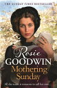 Mothering Sunday The most heart-rending saga you 039 ll read this year【電子書籍】 Rosie Goodwin