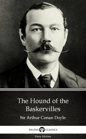 The Hound of the Baskervilles by Sir Arthur Conan Doyle (Illustrated)Żҽҡ[ Sir Arthur Conan Doyle ]