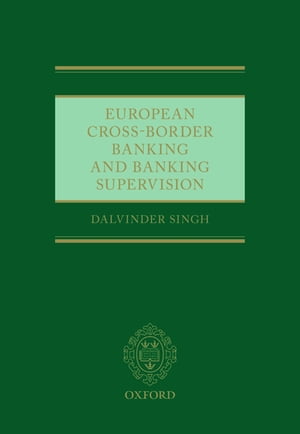 European Cross-Border Banking and Banking Supervision