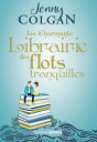 La charmante librairie des flots tranquilles【電子書籍】 Jenny Colgan