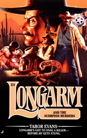 Longarm 271: Longarm and the Scorpion Murders