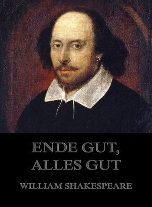 Ende gut, alles gut【電子書籍】[ William Shakespeare ]
