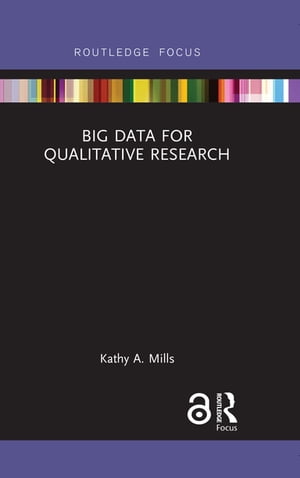 Big Data for Qualitative Research