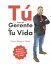 T? eres el gerente de tu vida 6 Claves pr?cticas para liderar tu vidaŻҽҡ[ David Blanco P?rez ]