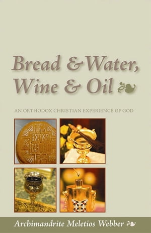 Bread, Water, Wine and Oil