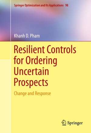 Resilient Controls for Ordering Uncertain Prospects