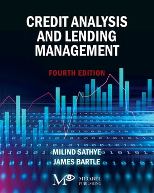 Credit Analysis and Lending Management【電子書籍】 Milind Sathye