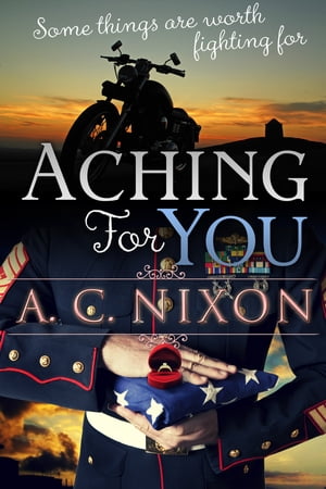 Aching for You【電子書籍】[ A.C. Nixon ]