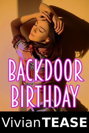 Backdoor Birthday【電子書籍】[ Vivian Teas