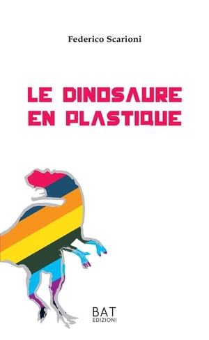 Le dinosaure en plastique