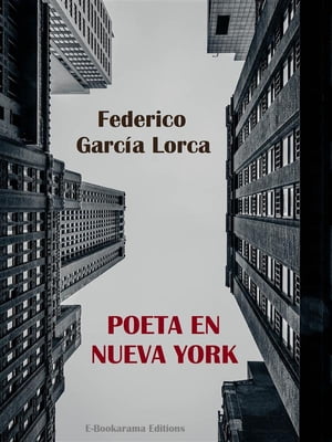 ŷKoboŻҽҥȥ㤨Poeta en Nueva YorkŻҽҡ[ Federico Garci?a Lorca ]פβǤʤ146ߤˤʤޤ