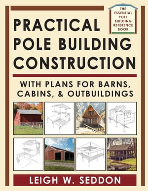 Practical Pole Building Construction