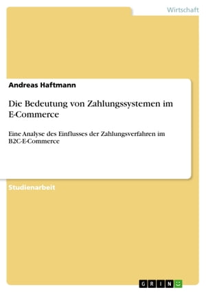 Die Bedeutung von Zahlungssystemen im E-Commerce