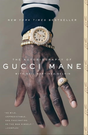 The Autobiography of Gucci Mane【電子書籍