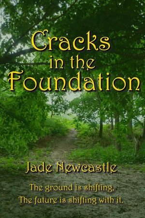 Cracks In The Foundation【電子書籍】[ Jade