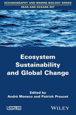 Ecosystem Sustainability and Global ChangeŻҽҡ[ Patrick Prouzet ]