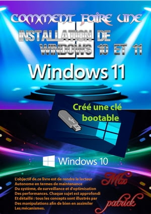 Comment faire une installation Windows 10 et 11