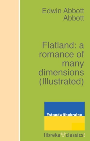 Flatland: a romance of many dimensions【電子