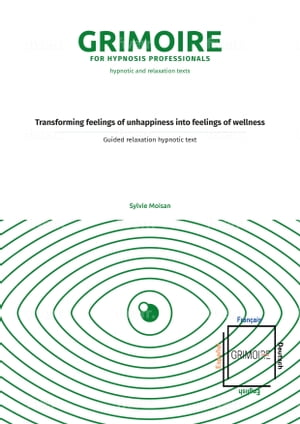 Transforming feelings of unhappiness into feelings of wellness