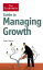 The Economist Guide to Managing Growth How to get bigger and be better【電子書籍】[ Rupert Merson ]