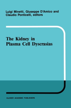 ŷKoboŻҽҥȥ㤨The kidney in plasma cell dyscrasiasŻҽҡۡפβǤʤ6,076ߤˤʤޤ