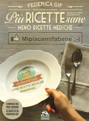 Più Ricette Sane, Meno Ricette Mediche