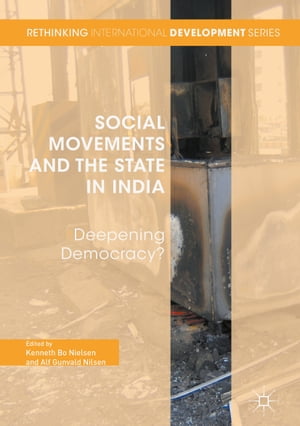 ŷKoboŻҽҥȥ㤨Social Movements and the State in India Deepening Democracy?ŻҽҡۡפβǤʤ14,585ߤˤʤޤ