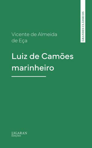 Luiz de Cam?es marinheiroŻҽҡ[ Vicente de Almeida de E?a ]