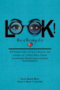 LOOK! This is the way it is A Perspective of Life through the Lenses of a Very R...