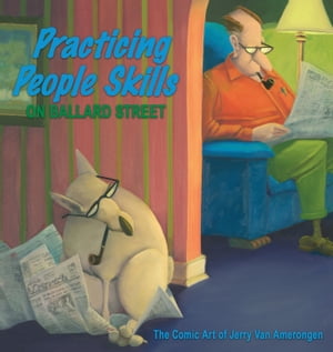 Practicing People Skills on Ballard Street: The Comic Art of Jerry Van Amerongen